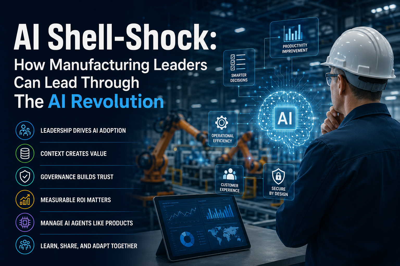 AI Shell-Shock: How Manufacturing Leaders Can Lead Through The AI Revolution
